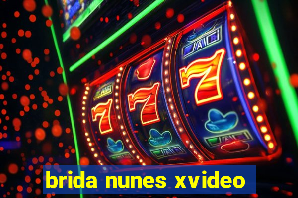 brida nunes xvideo